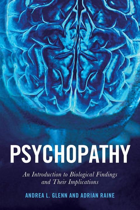 Produktbild Psychopathy (Englisch, Adrian Raine, Andrea L. Glenn, 2014)