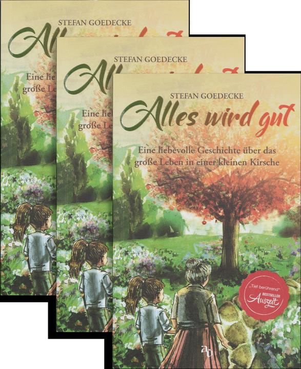 Produktbild Alles wird gut (Deutsch, Stefan Goedecke, 2021)