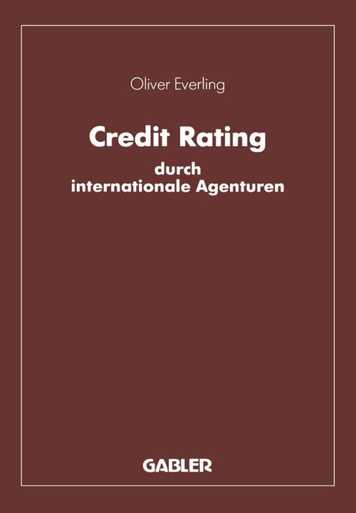 Produktbild Credit Rating durch internationale Agenturen (Deutsch, Oliver Everling, 2012)