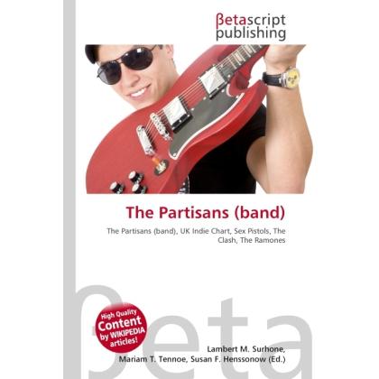 The Partisans (band), Fachbücher von Lambert M. Surhone, Miriam T. Timpledon, Susan F. Marseken