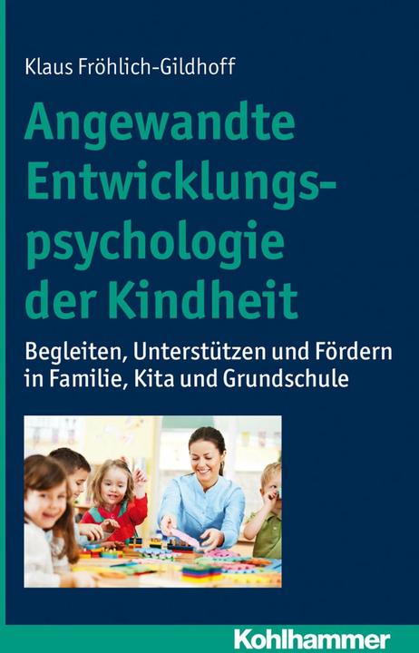 Produktbild Angewandte Entwicklungspsychologie der Kindheit (Deutsch, Klaus Fröhlich-Gildhoff, 2013)