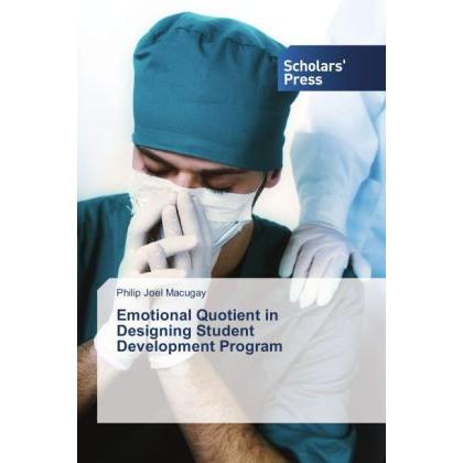 Emotional Quotient in Designing Student Development Program, Sachbücher von Philip Joel Macugay