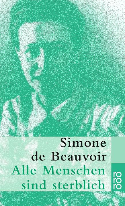 Produktbild Alle Menschen sind sterblich (Deutsch, Simone de Beauvoir, 1975)