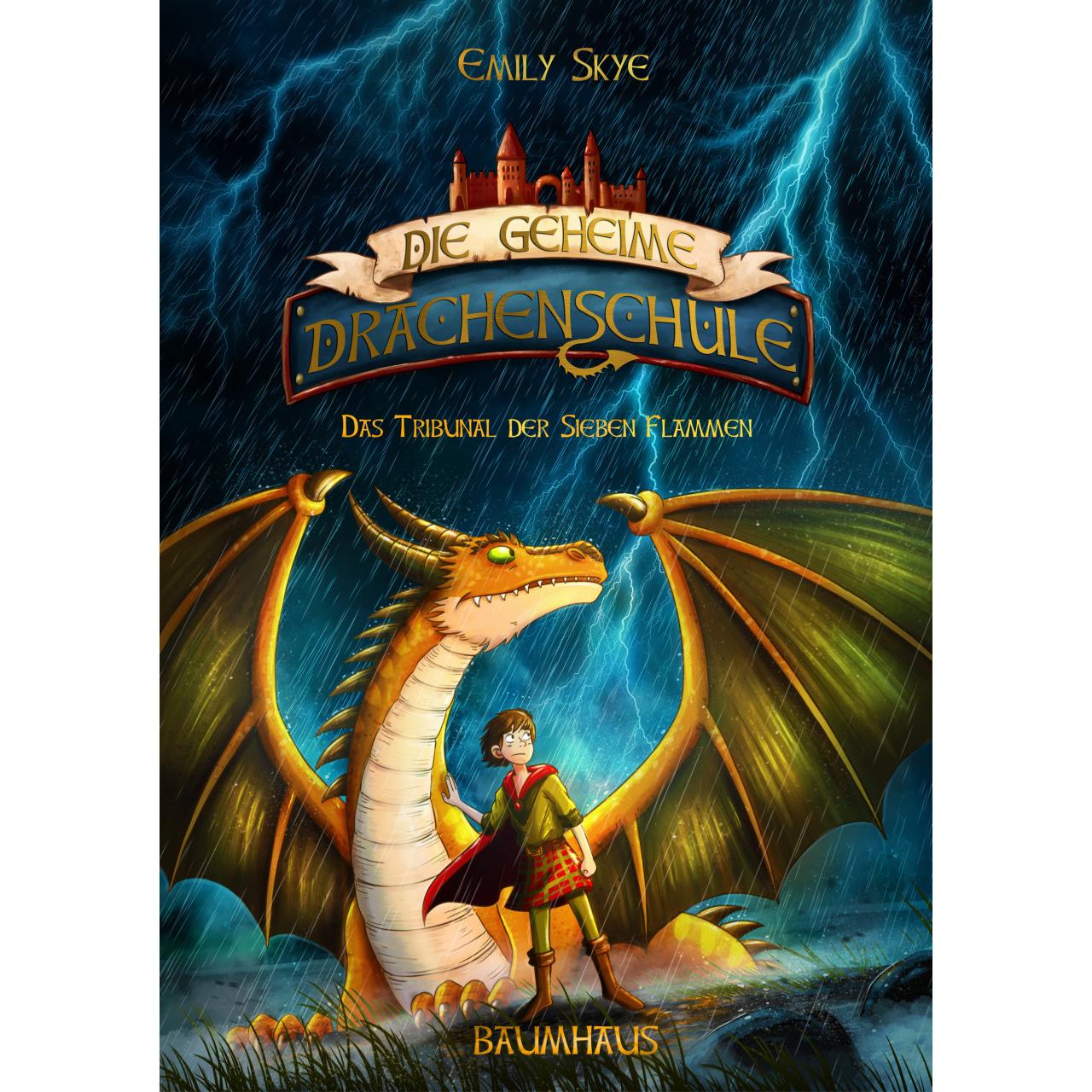Die geheime Drachenschule - Das Tribunal der Sieben Flammen, Kinderbücher von Emily Skye, Pascal Nöldner