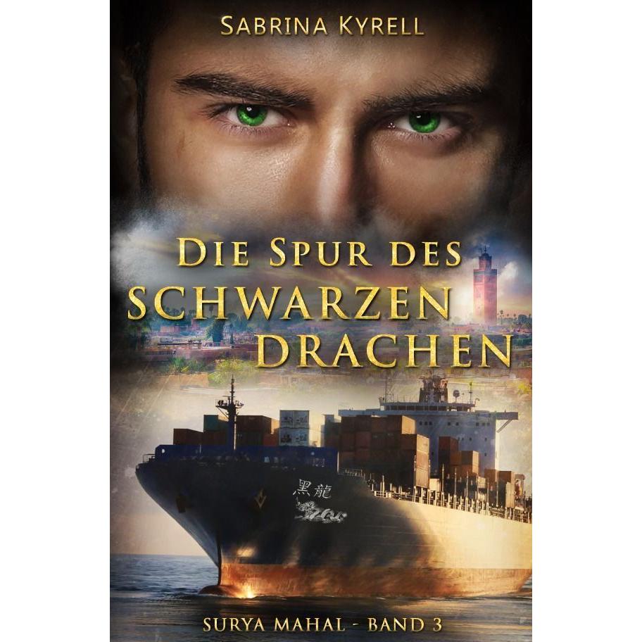 Die Spur des Schwarzen Drachen, Belletristik von Sabrina Kyrell