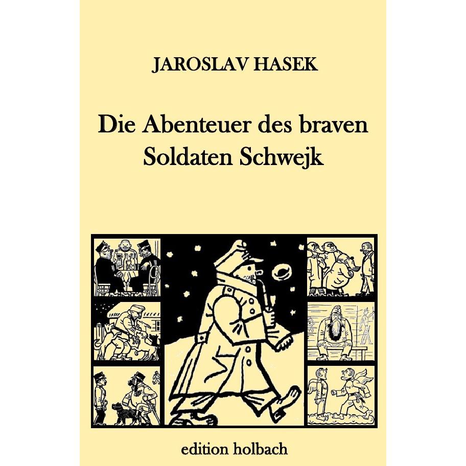 Die Abenteuer des braven Soldaten Schwejk, Belletristik von Jaroslav Hasek