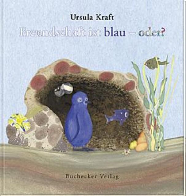 Produktbild Kraft, U: Freundschaft ist blau - oder? (Deutsch, Ursula Kraft, 2001)