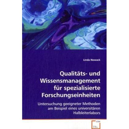 Qualitäts- und Wissensmanagement für spezialisierteForschungseinheiten, Fachbücher