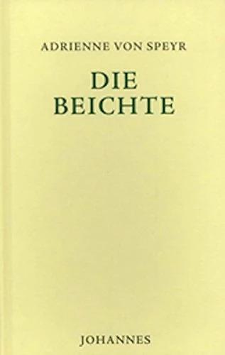 Produktbild Die Beichte (Deutsch, Adrienne von Speyr, 2016)