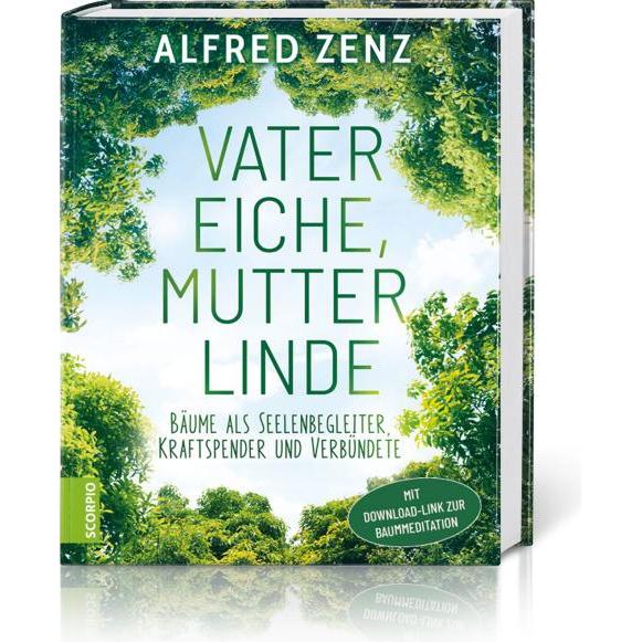Vater Eiche, Mutter Linde, Ratgeber von Alfred Zenz