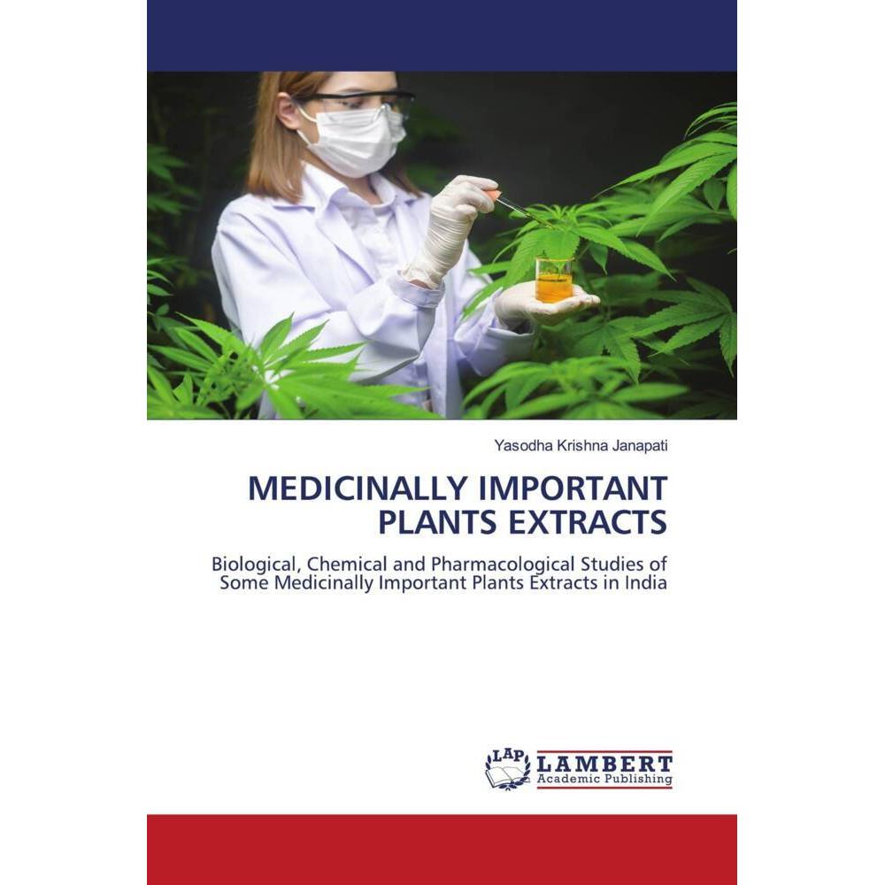 Medicinally Important Plants Extracts, Fachbücher von Yasodha Krishna Janapati
