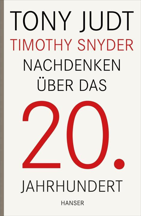 Produktbild Nachdenken über das 20. Jahrhundert (Deutsch, Tony Snyder Judt, 2013)