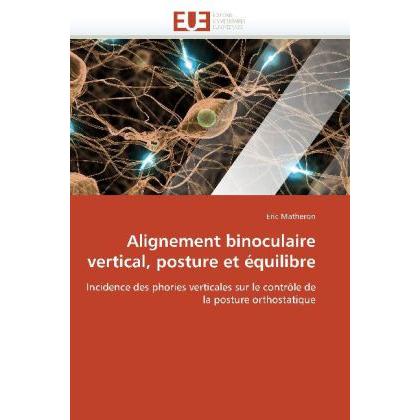 Alignement binoculaire vertical, posture et équilibre, Fachbücher von Eric Matheron