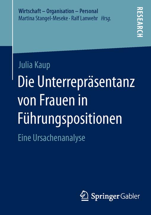 Produktbild Die Unterrepräsentanz von Frauen in Führungspositionen (Deutsch, Julia Kaup, 2015)