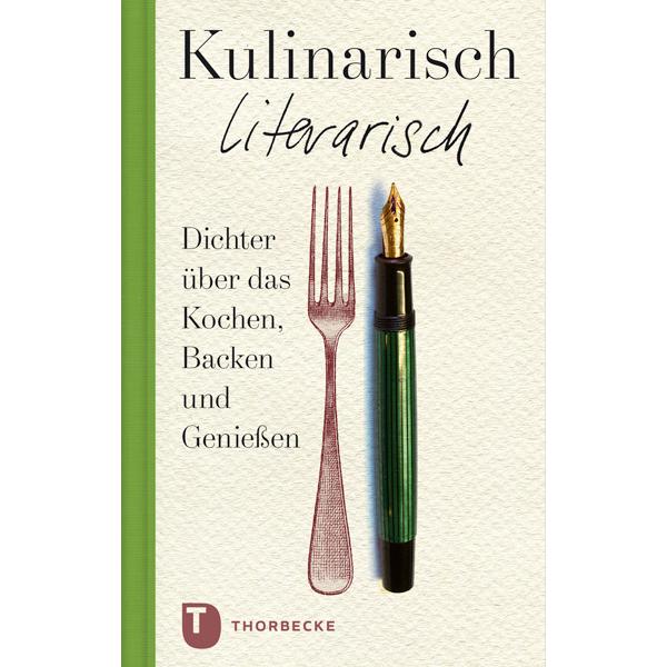 Kulinarisch literarisch, Belletristik von Jan Thorbecke Verlag