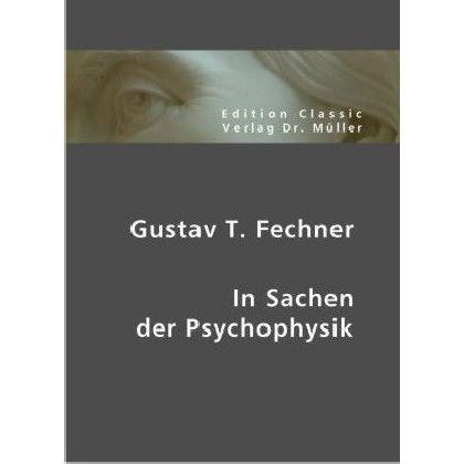 In Sachen der Psychophysik, Fachbücher von Gustav Theodor Fechner