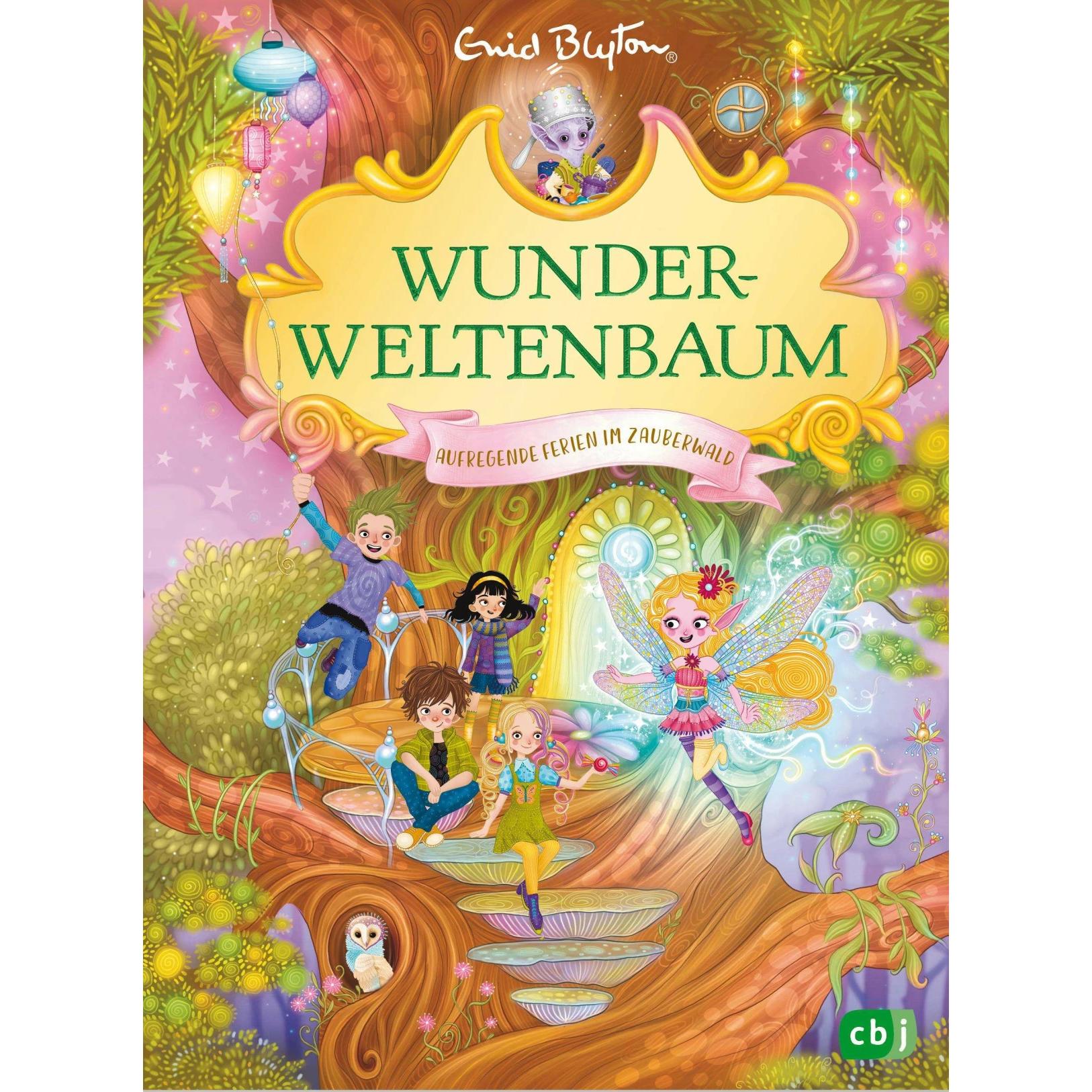 Wunderweltenbaum - Aufregende Ferien im Zauberwald, Kinderbücher von Enid Blyton