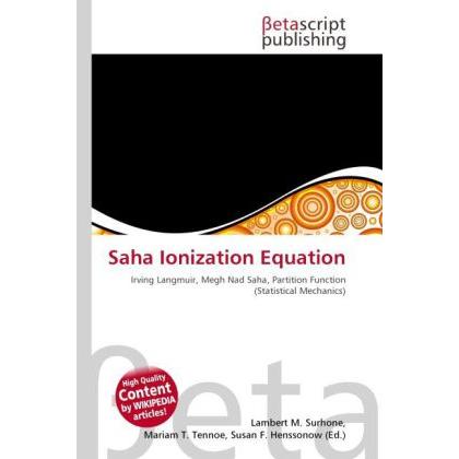 Saha Ionization Equation, Fachbücher von Lambert M. Surhone, Mariam T. Tennoe, Susan F. Henssonow