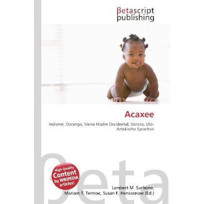 Thumbnail - Acaxee, Fachbücher von Lambert M. Surhone, Miriam T. Timpledon, Susan F. Marseken