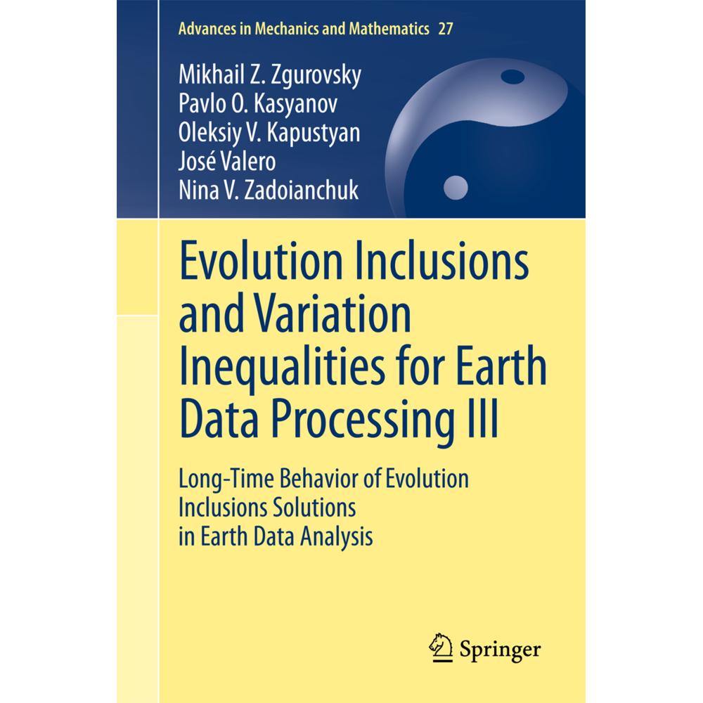 Evolution Inclusions and Variation Inequalities for Earth Data Processing III, Fachbücher von Pavlo O. Kasyanov, Mikhail...