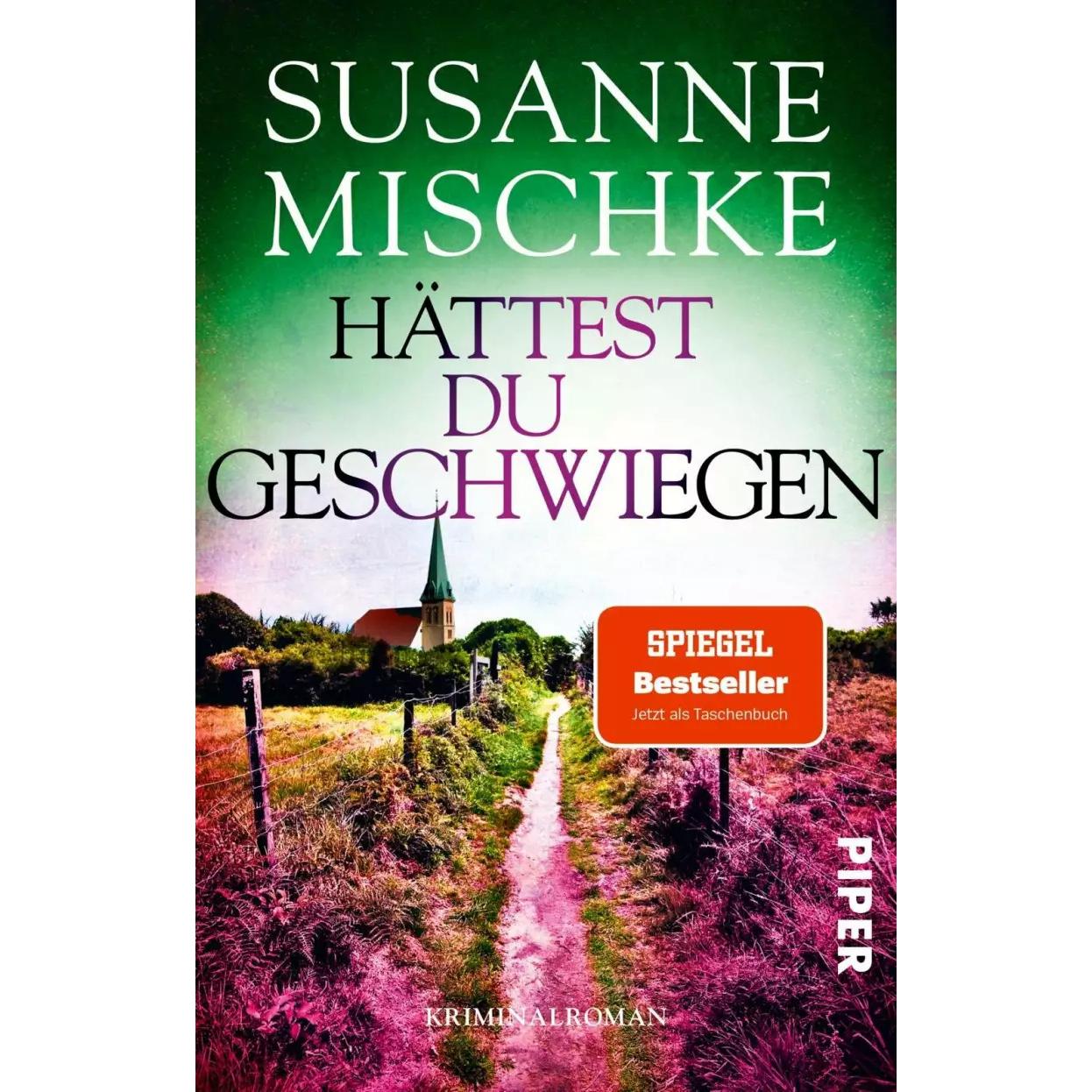 Hättest du geschwiegen, Belletristik von Susanne Mischke