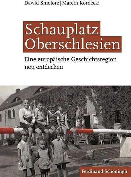 Produktbild Schauplatz Oberschlesien (Deutsch, Dawid Smolorz, Marcin Kordecki, 2019)
