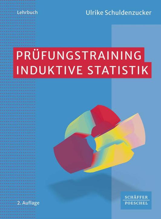 Prüfungstraining Induktive Statistik (Deutsch, Ulrike Schuldenzucker, 2024)