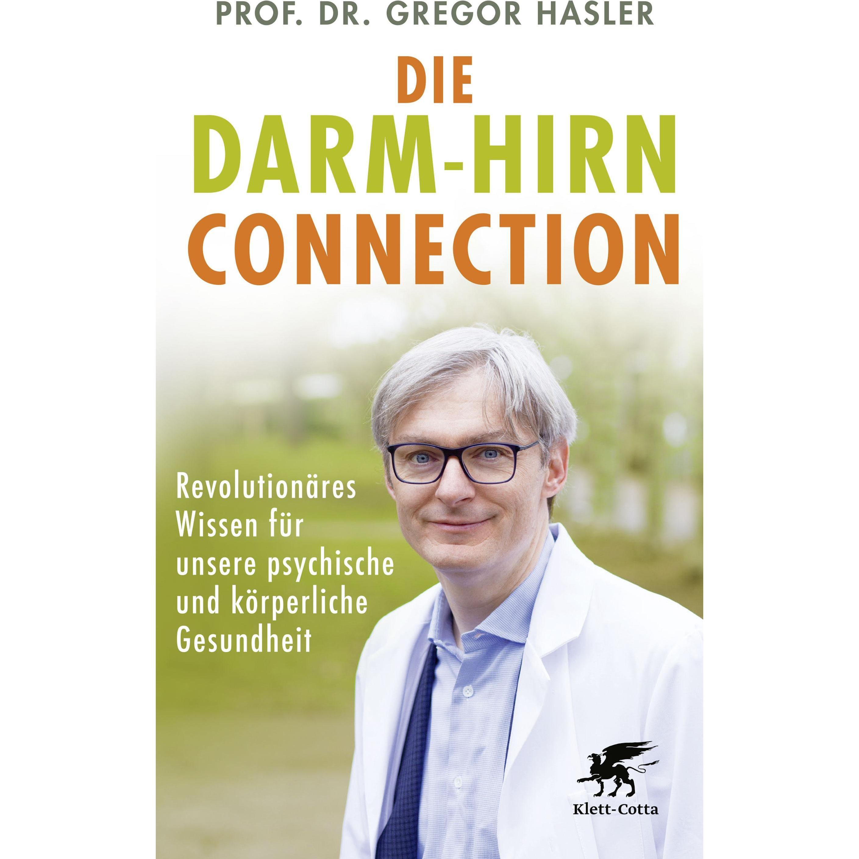 Die Darm-Hirn-Connection, Ratgeber von Gregor Hasler
