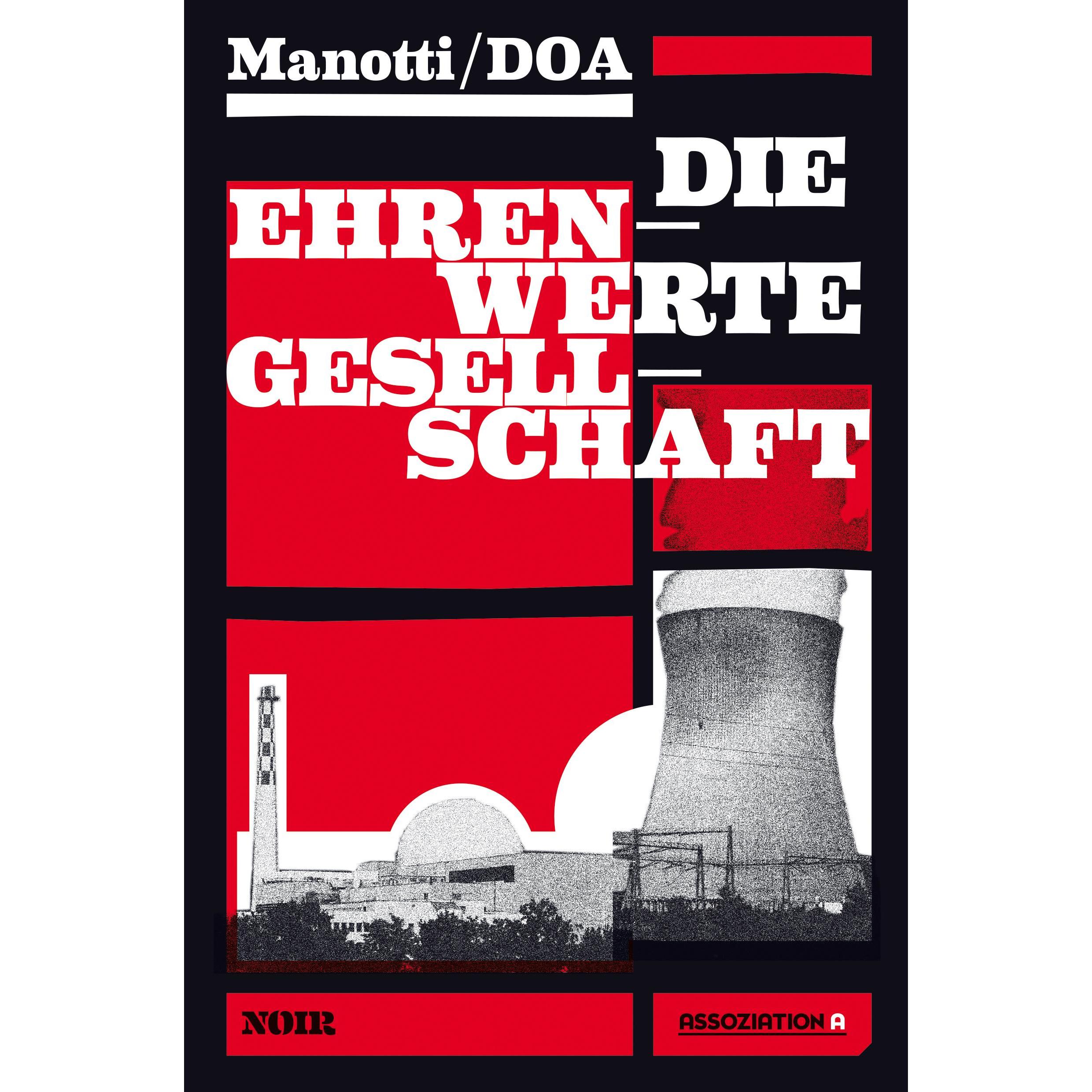 Die ehrenwerte Gesellschaft, Belletristik von Dominique Manotti, Barbara Heber-Schärer