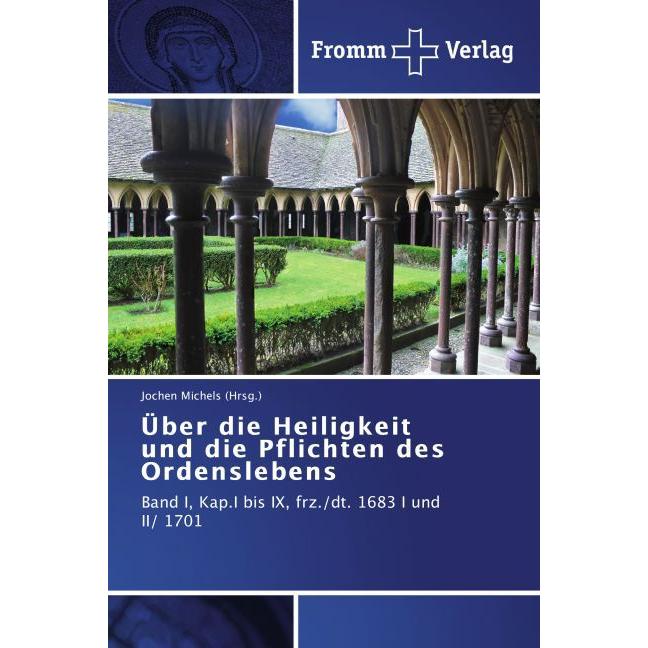 Über die Heiligkeit und die Pflichten des Ordenslebens, Sachbücher