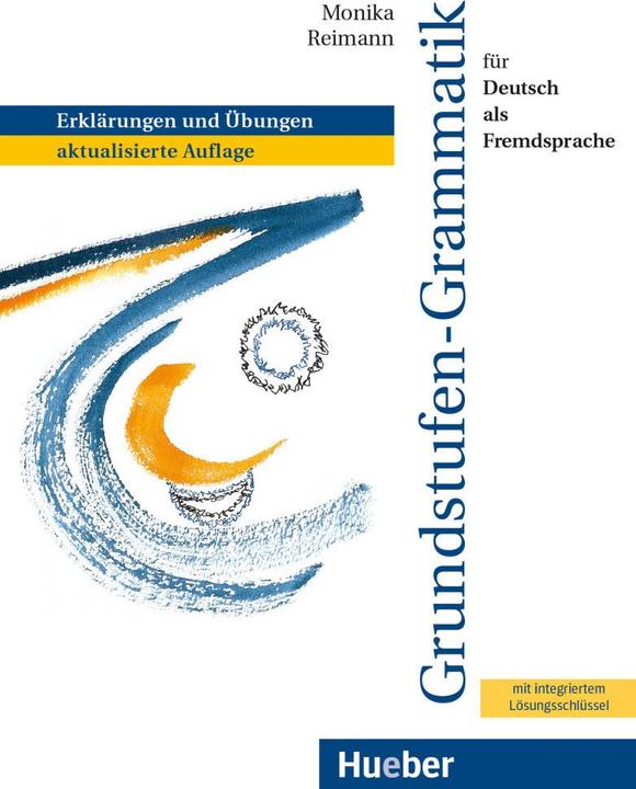 Grundstufen-Grammatik für Deutsch als Fremdsprache (Deutsch, Monika Reimann, Collectif, 2022)