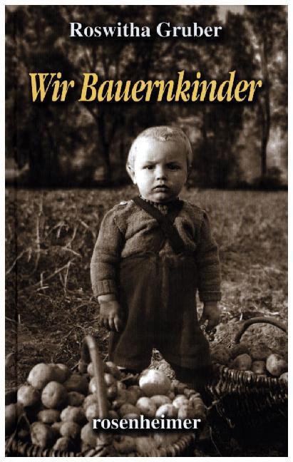 Produktbild Wir Bauernkinder (Deutsch, Roswitha Gruber, 2016)