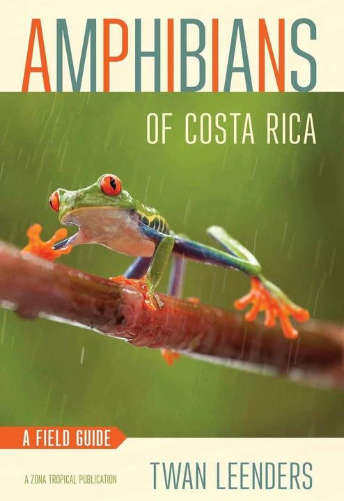Produktbild Amphibians of Costa Rica (Englisch, Twan Leenders, 2016)