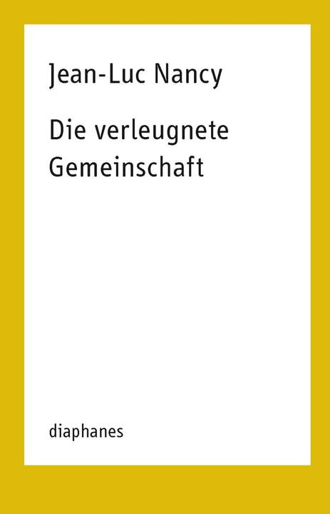 Produktbild Die verleugnete Gemeinschaft (Deutsch, Jean-Luc Nancy, 2016)