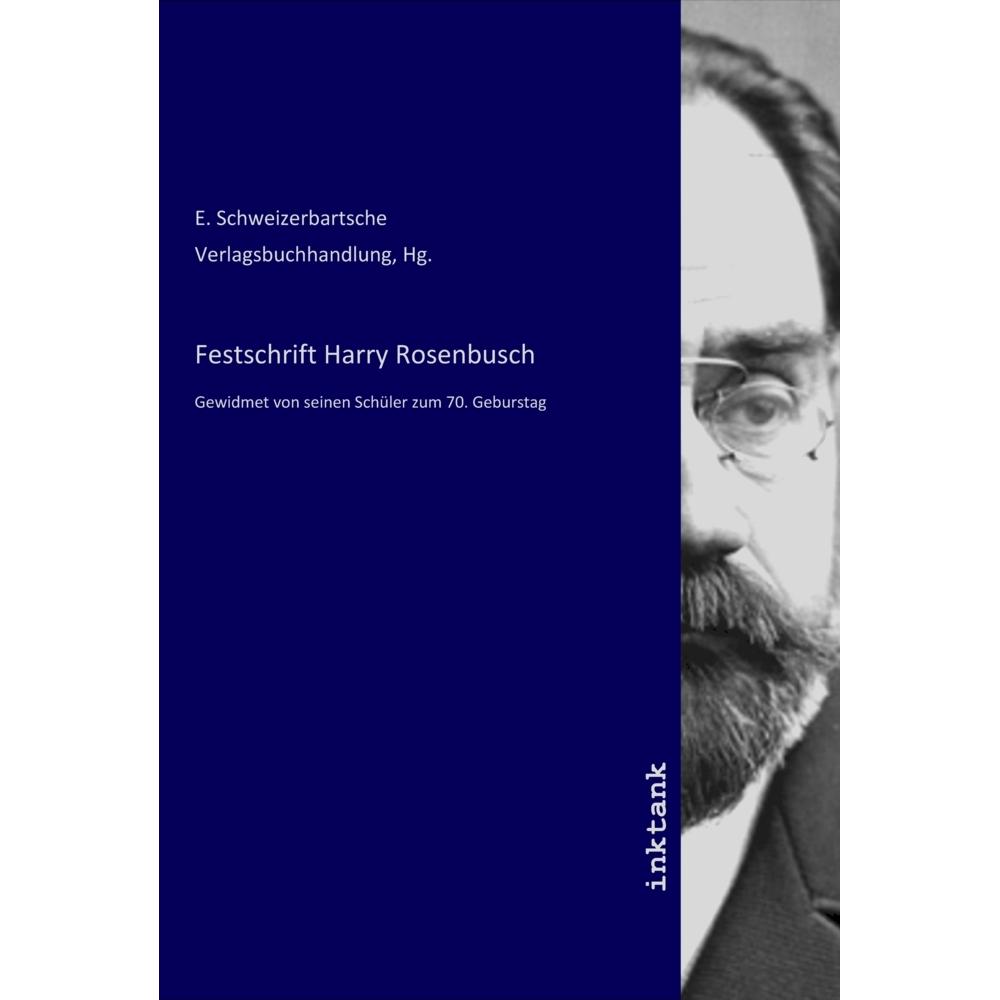 Festschrift Harry Rosenbusch, Fachbücher