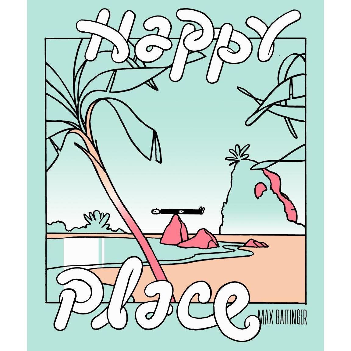 Happy Place, Belletristik von Max Baitinger