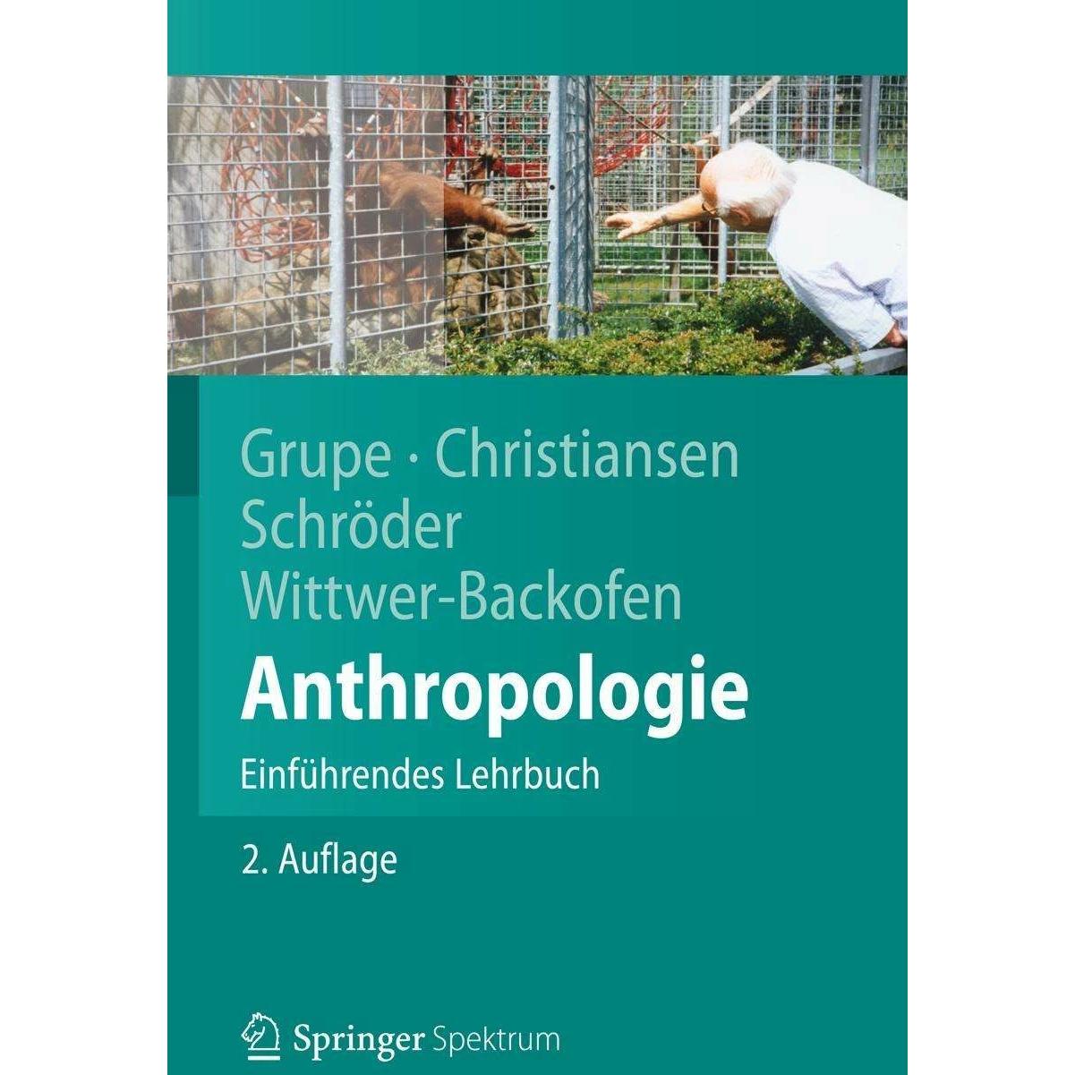 Anthropologie, Fachbücher von Ursula Wittwer-Backofen, Gisela Grupe, Kerrin Christiansen, Inge Schröder