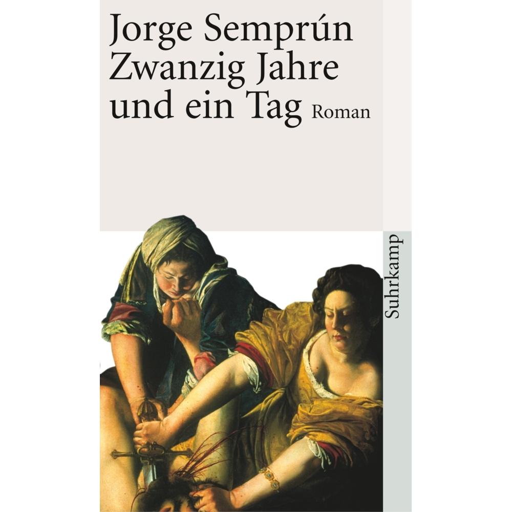 Zwanzig Jahre und ein Tag, Belletristik von Jorge Semprún