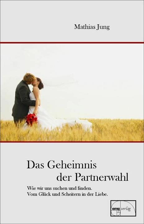 Image du produit Das Geheimnis der Partnerwahl (Allemand, Andrea Montermann, Mathias Jung, 2008)