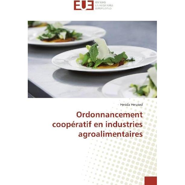 Ordonnancement coopératif en industries agroalimentaires, Fachbücher von Hmida Hmaied