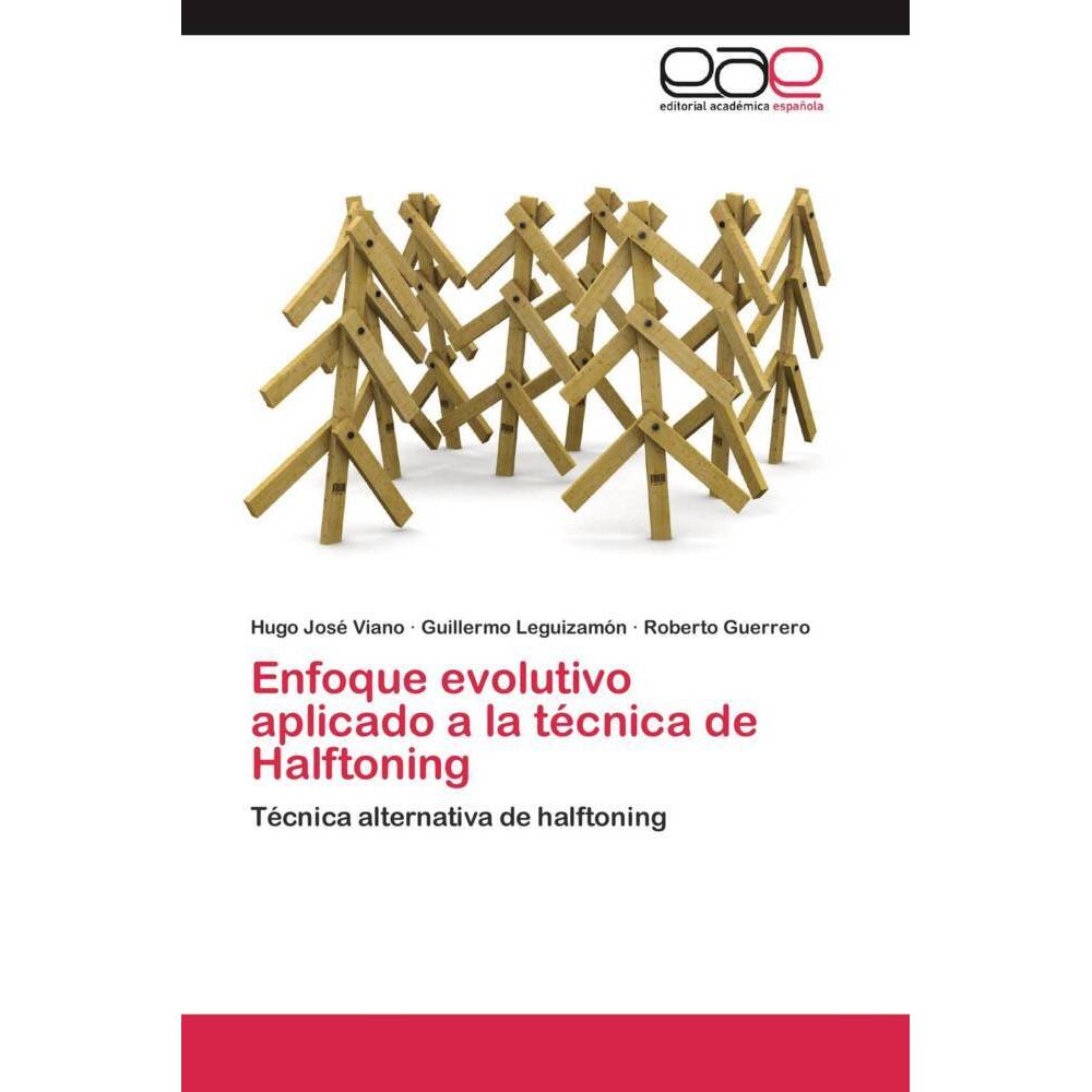 Enfoque evolutivo aplicado a la técnica de Halftoning, Fachbücher