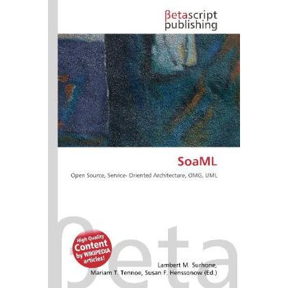 Thumbnail - SoaML, Fachbücher von Lambert M. Surhone, Mariam T. Tennoe, Susan F. Henssonow
