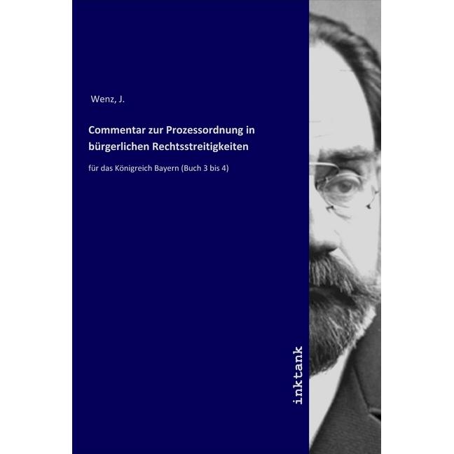 Commentar zur Prozessordnung in bürgerlichen Rechtsstreitigkeiten, Fachbücher von J. Wenz