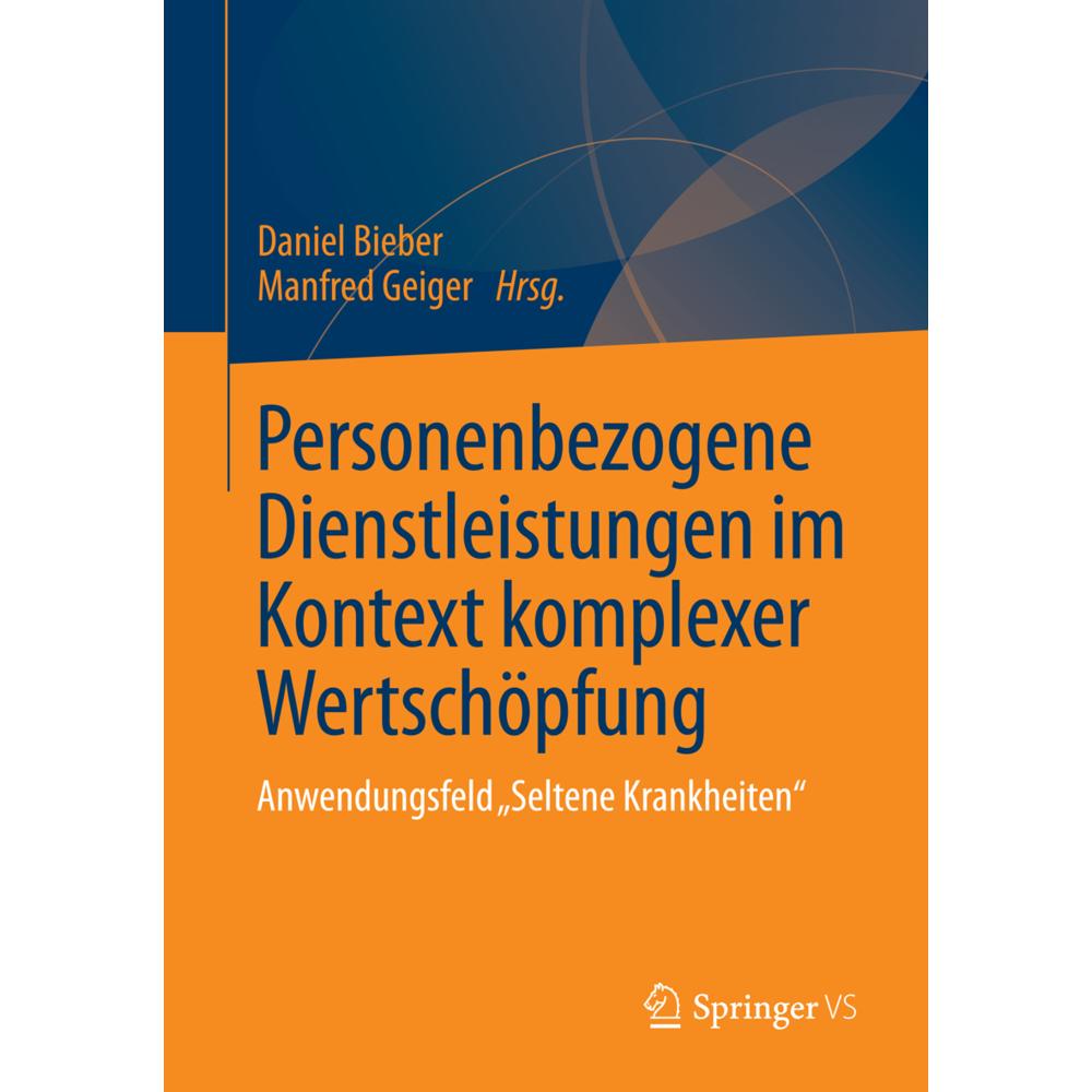 Personenbezogene Dienstleistungen im Kontext komplexer Wertschöpfungssysteme, Fachbücher von Daniel Bieber, Manfred Geig...