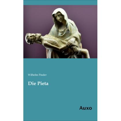Die Pieta, Fachbücher von Wilhelm Pinder