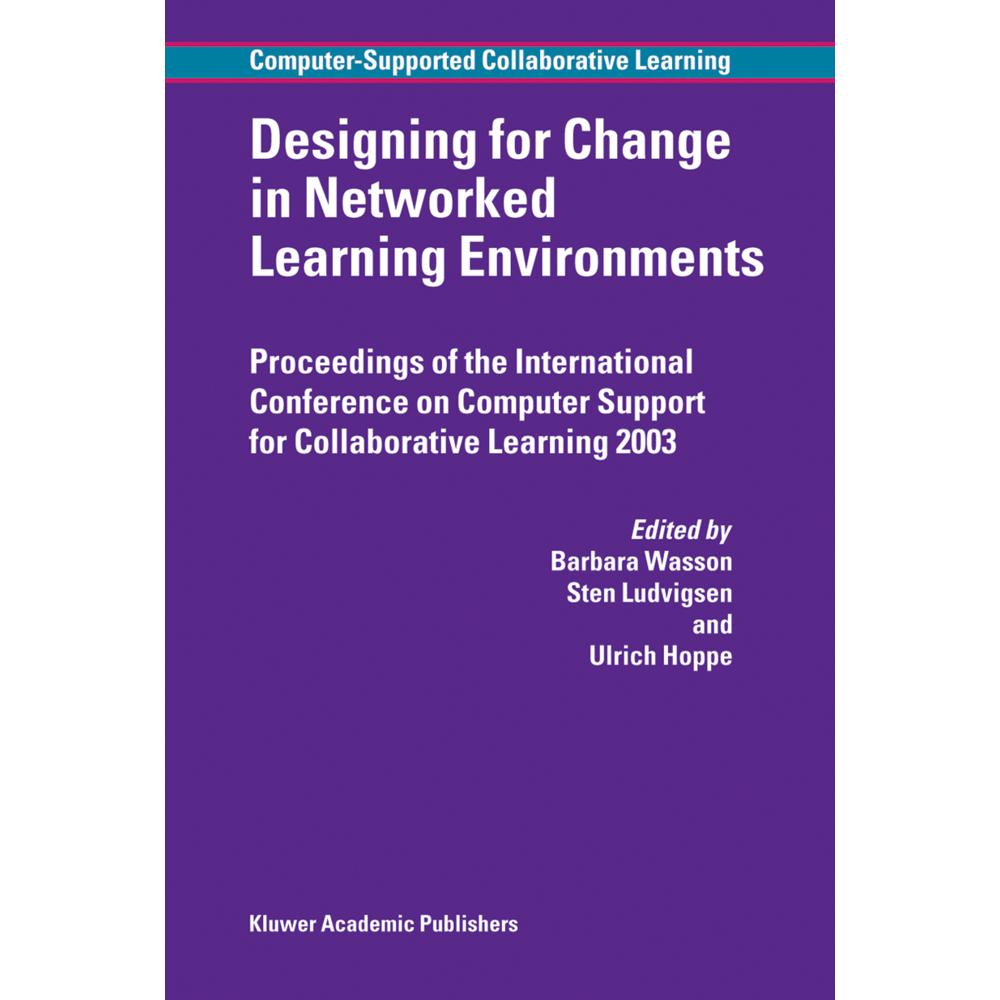Designing for Change in Networked Learning Environments, Fachbücher von Ulrich Hoppe, B. Wasson, Sten Ludvigsen