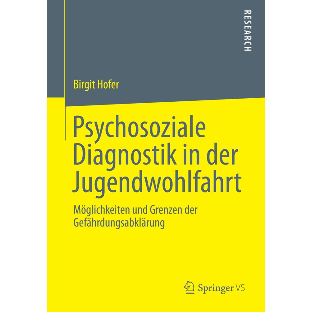 Psychosoziale Diagnostik in der Jugendwohlfahrt, Fachbücher von Birgit Hofer