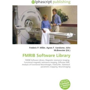 FMRIB Software Library, Fachbücher von Frederic P. Miller, Agnes F. Vandome, John McBrewster