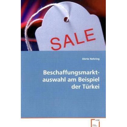 Beschaffungsmarkt- auswahl am Beispiel der Türkei, Fachbücher