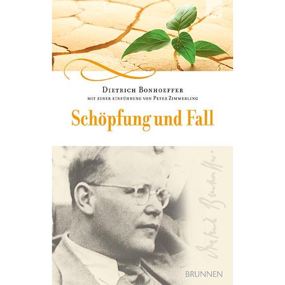 Schöpfung und Fall, Sachbücher von Dietrich Bonhoeffer, Peter Zimmerling